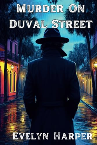 Murder on Duval Street: An Isla Marlow Mystery (Isla Marlow Mysteries, Band 3) von Independently published