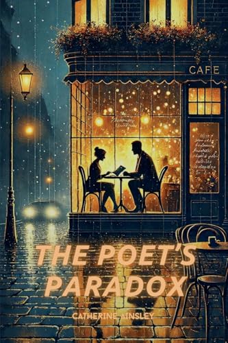 The Poet's Paradox The Poet's Paradox von Aurora Inkwell
