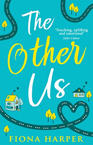 The Other Us: The RONA winning perfect second chance romance to curl up with The Other Us: The RONA winning perfect second chance romance to curl up with von HQ