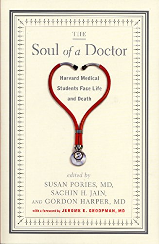 Soul of a Doctor: Harvard Medical Students Face Life and Death von Workman Publishing