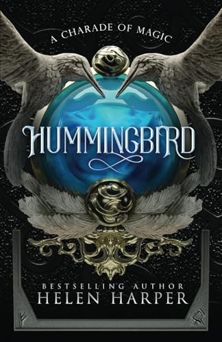 Hummingbird (A Charade Of Magic, Band 1)