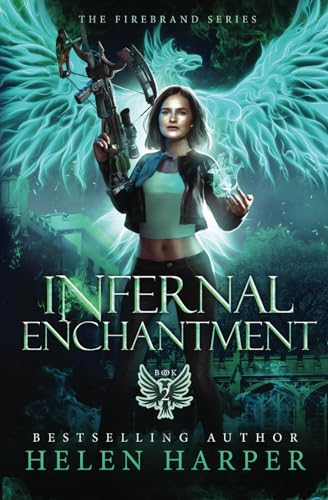 Infernal Enchantment (The Firebrand Series, Band 2)