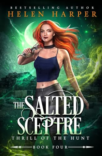 The Salted Sceptre (Thrill of the Hunt, Band 4) The Salted Sceptre (Thrill of the Hunt, Band 4) von Helen Harper