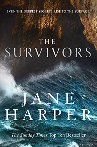 The Survivors: Secrets. Guilt. A treacherous sea. The powerful new crime thriller from Sunday Times bestselling author Jane Harper The Survivors: Secrets. Guilt. A treacherous sea. The powerful new crime thriller from Sunday Times bestselling author Jane Harper von LITTLE, BROWN