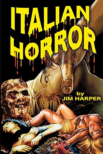 Italian Horror Italian Horror von Midnight Marquee Press, Inc.