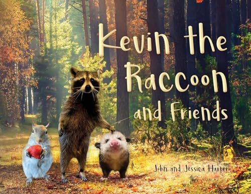 Kevin the Raccoon and Friends von Palmetto Publishing