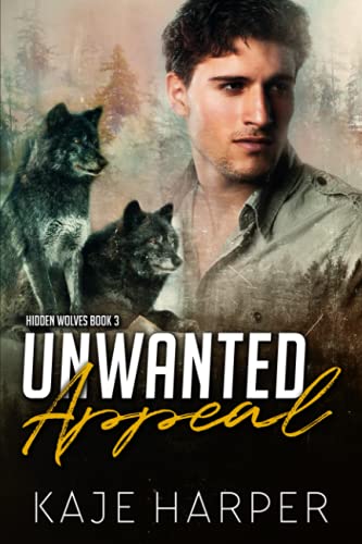 Unwanted Appeal (Hidden Wolves, Band 3) von Independently published