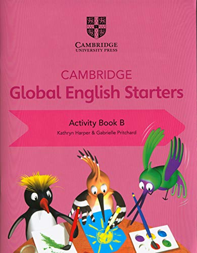 Cambridge Global English Starters Activity Book B (Cambridge Global English, B)