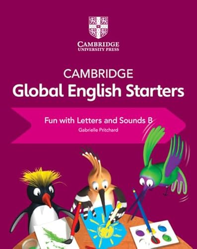 Cambridge Global English Starters Fun With Letters and Sounds (Cambridge Global English, B) von Cambridge University Press