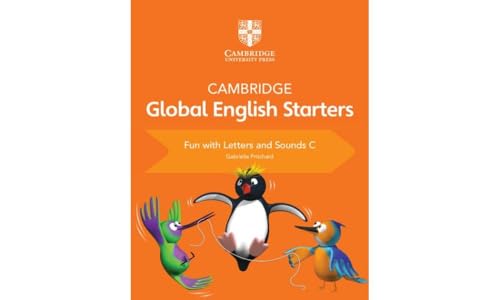 Cambridge Global English Starters Fun With Letters and Sounds (Cambridge Global English, C)