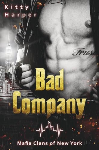 Bad Company: Eine Mafia Romance (Mafia Clans of New York)