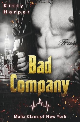 Bad Company: Eine Mafia Romance (Mafia Clans of New York)