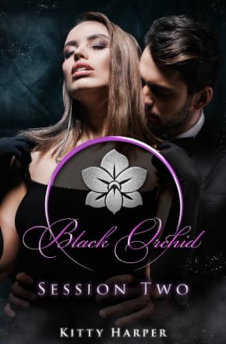 Black Orchid - Session Two (Black Orchid - The Sessions)