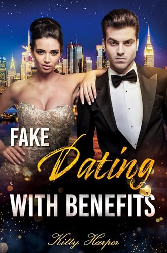 Fake Dating with Benefits - Gefühle sind nicht zu bremsen (Fake Romances) von tolino media