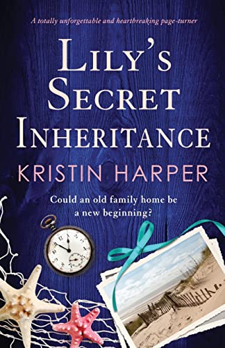 Lily's Secret Inheritance: A totally unforgettable and heartbreaking page-turner (Dune Island) von Bookouture