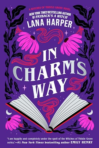 In Charm's Way (The Witches of Thistle Grove, Band 4)