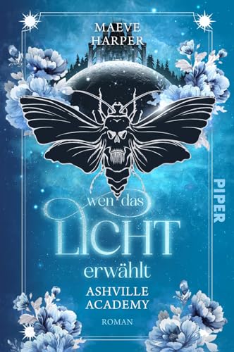 Wen das Licht erwählt (Ashville Academy 2): Roman | Packende Dark Academia-Fantasy von PIPER
