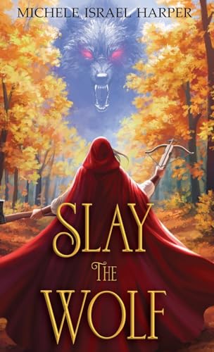 Slay the Wolf: Book Four of the Beast Hunters von Love2readlove2write Publishing, LLC