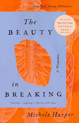 The Beauty in Breaking: A Memoir von Penguin Publishing Group