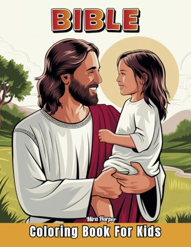 Bible Coloring Book Kids: Verses and Biblical Stories for Children from the Old & New Testament, Christian Activities for Sunday School von Independently published