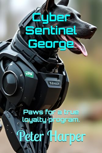 Cyber Sentinel George: Paws for a true loyalty program.