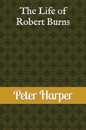 The Life of Robert Burns The Life of Robert Burns von Independently published