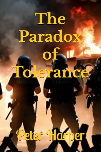The Paradox of Tolerance The Paradox of Tolerance von Independently published