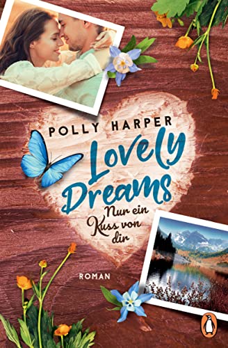 Lovely Dreams. Nur ein Kuss von dir: Roman (Die Goodville-Love-Reihe, Band 2) von PENGUIN VERLAG