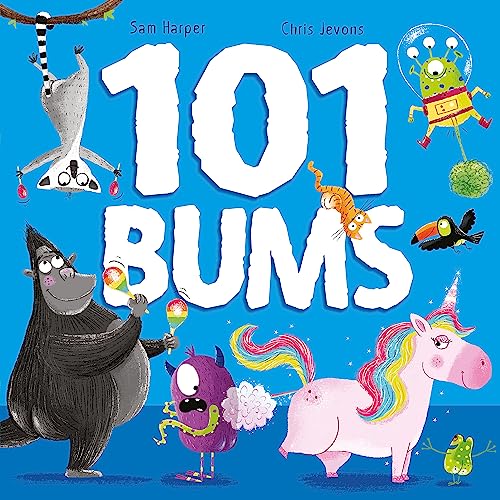 101 Bums: The hilarious bestselling, award-winning rhyming romp
