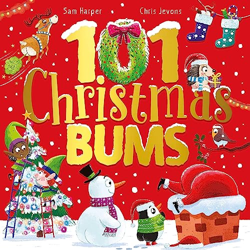 101 Christmas Bums: The perfect laugh-out-loud festive gift von Hodder Children's Books