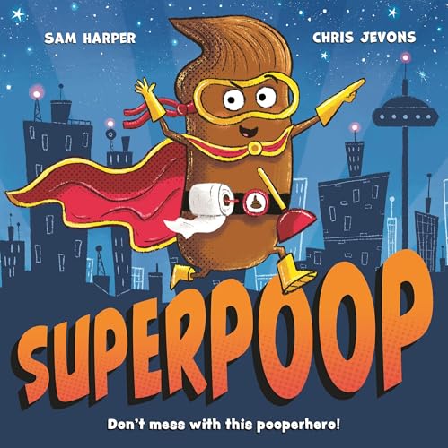 Superpoop: Don't mess with the pooperhero!