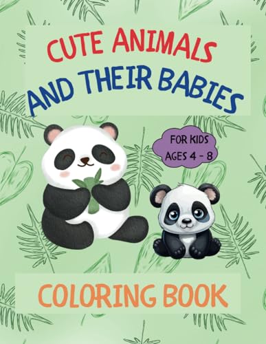 Cute Animals and Their Babies Coloring Book: Animals coloring book for kids von Independently published