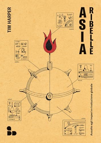 Asia ribelle. Assalto agli imperi e rivoluzione globale von ADD Editore