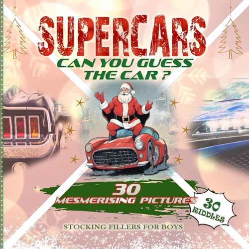 Stocking Fillers for Boys : Supercars - Can You Guess The Car?: Full Colour Book, 30 Mesmerising Pictures of Cars for Boys, Men and Automotive Enthusiasts von Independently published