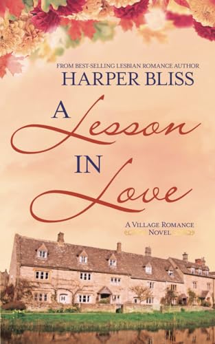 A Lesson in Love (The Village Romance, Band 3) von Ladylit Publishing