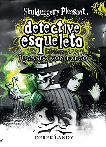 Skulduggery Pleasant. Jugando con fuego (Detective esqueleto, Band 2)