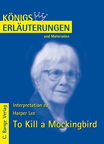 Königs Erläuterungen und Materialien, Bd.478, To Kill a Mockingbird