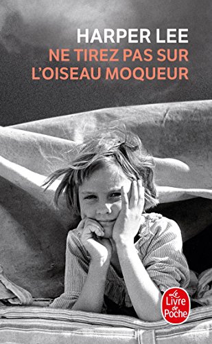 Ne tirez pas sur l'oiseau moqueur von Le Livre de Poche