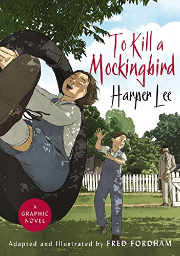 To Kill a Mockingbird: The stunning graphic novel adaptation von William Heinemann