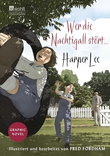 Wer die Nachtigall stört ... Graphic Novel
