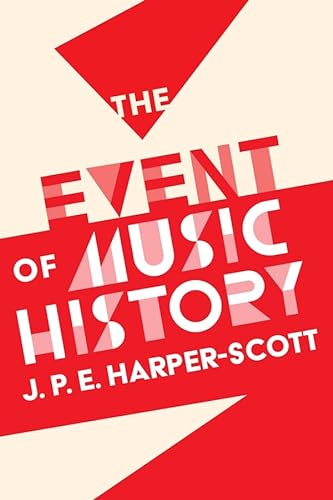 The Event of Music History von Boydell Press
