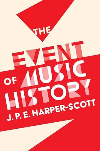 The Event of Music History von Boydell Press
