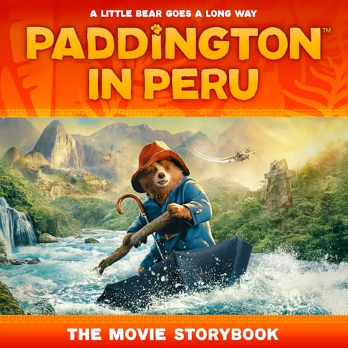 Paddington in Peru: The Movie Storybook: The official picture storybook of the third Paddington movie, perfect for kids aged 5+ and all Paddington fans! Paddington in Peru: The Movie Storybook: The official picture storybook of the third Paddington movie, perfect for kids aged 5+ and all Paddington fans!