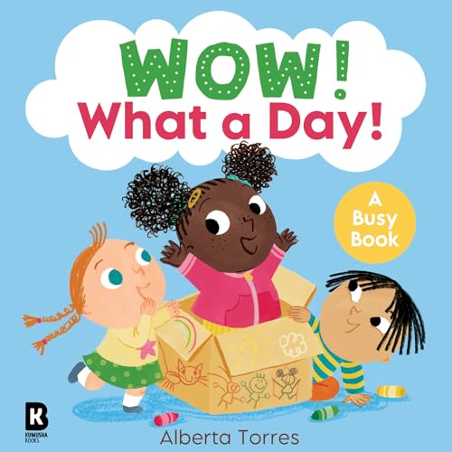 Wow! What a Day!: The perfect illustrated board book for today’s toddlers about their daily routines! Wow! What a Day!: The perfect illustrated board book for today’s toddlers about their daily routines! von Kumusha Books