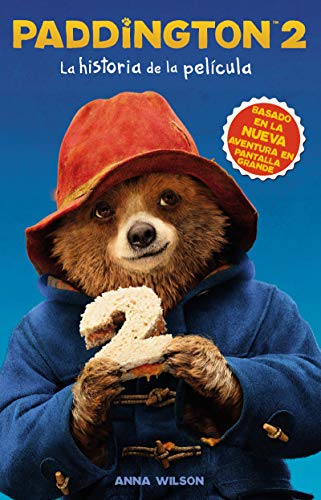 Paddington 2: La historia de la película: Paddington Bear 2 Novelization (Spanish edition) von HarperCollins Espanol