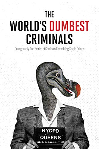 World's Dumbest Criminals, The von HarperCollins