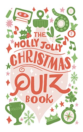 The Holly Jolly Christmas Quiz Book: Essential Xmas Trivia for Happy Holidays! von HarperCollins