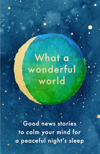 What a Wonderful World: The perfect bedtime book to ease stress and anxiety von HarperCollins