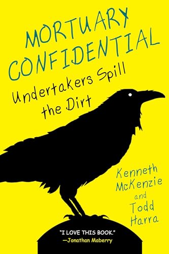 Mortuary Confidential: Undertakers Spill the Dirt von Citadel