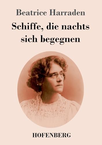 Schiffe, die nachts sich begegnen von Hofenberg